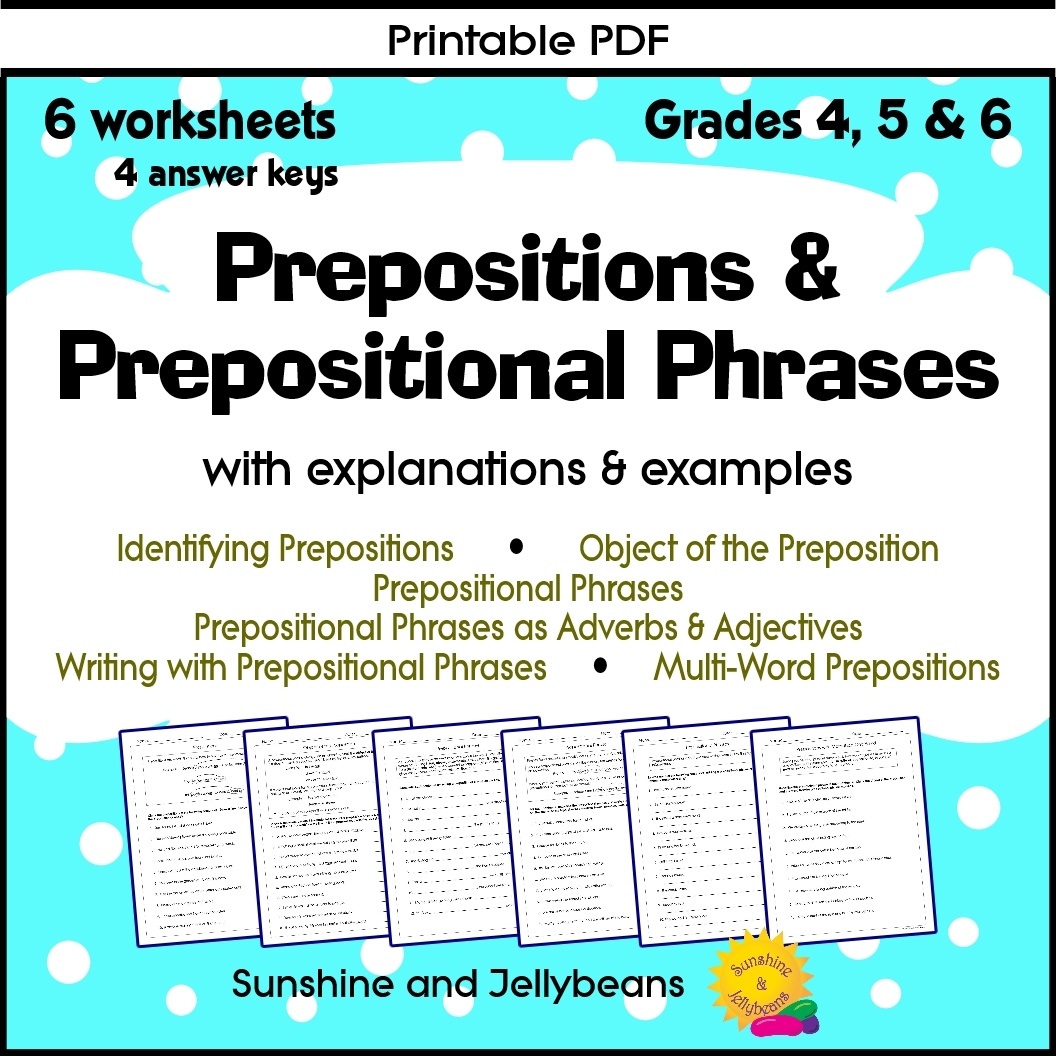 Prepositions Prepositional Phrases 6 Worksheets Grades 4 5 6 CCSS Made By Teachers